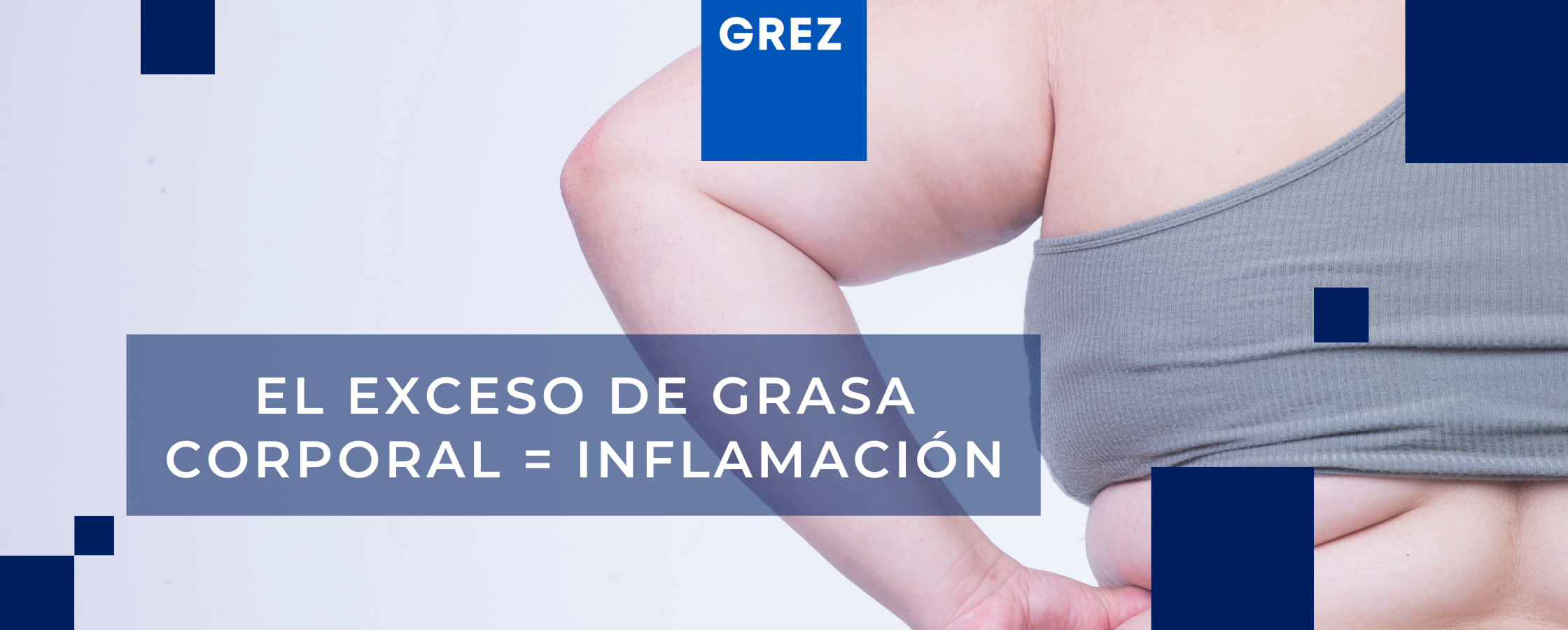 El exceso de grasa corporal es una inflamación