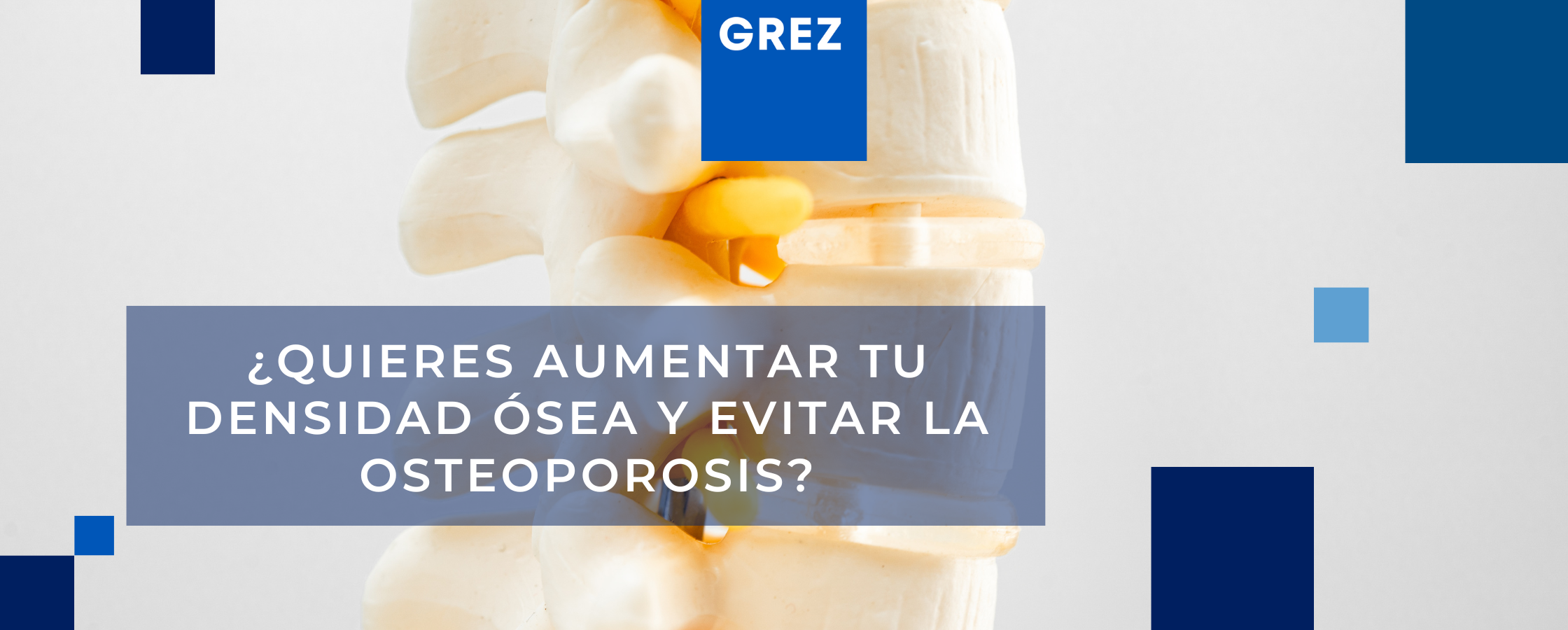 ¿Quieres aumentar tu densidad ósea y evitar la Osteoporosis?