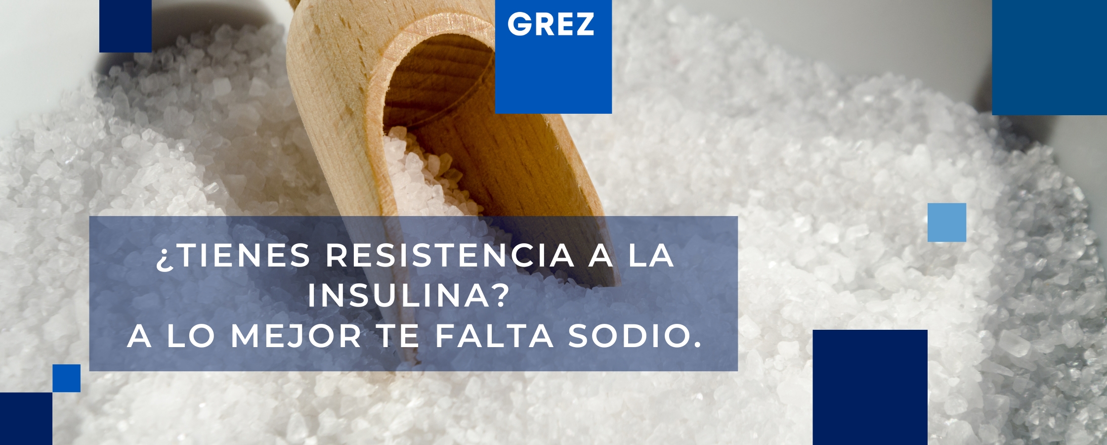 ¿Tienes resistencia a la insulina? A lo mejor te falta sodio.